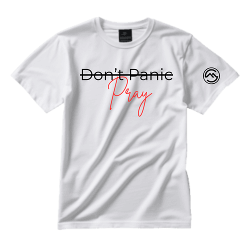 Don't Panic Pray Tee